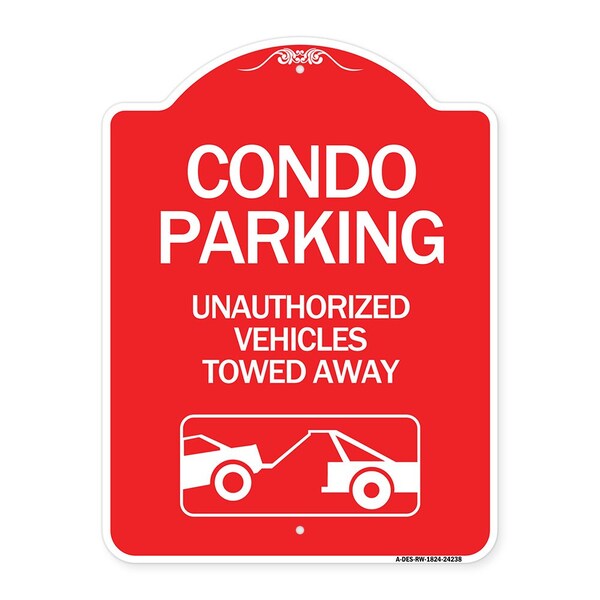 Signmission Condo Parking-Unauthorized Vehicles Towed Away With Car Tow Graphic, Red & White, RW-1824-24238 A-DES-RW-1824-24238 - main